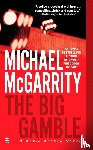 Mcgarrity, Michael - The Big Gamble