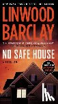 Barclay, Linwood - No Safe House