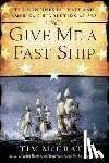Tim McGrath - Give Me A Fast Ship