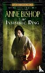 Bishop, Anne - The Invisible Ring