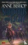 Bishop, Anne - Shadows and Light