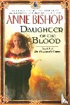 Bishop, Anne - Daughter of the Blood
