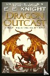Knight, E. E. - Dragon Outcast