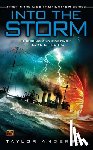 Taylor Anderson - Into the Storm