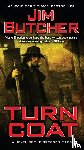 Butcher, Jim - Turn Coat