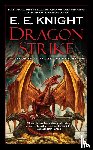 Knight, E. E. - Dragon Strike