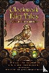  - Clockwork Fairy Tales
