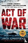Cheevers, Jack - Act of War