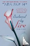 Me, Tara Sue - Seduced By Fire