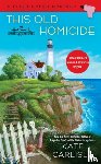 Carlisle, Kate - This Old Homicide