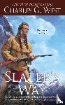 West, Charles G. - Slater's Way