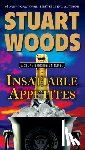 Woods, Stuart - Insatiable Appetites