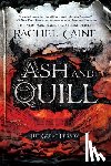 Caine, Rachel - Caine, R: Ash and Quill