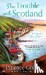 Griffin, Patience - The Trouble With Scotland