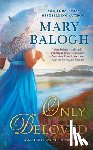 Balogh, Mary - Only Beloved