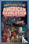 Jonathan W. Stokes, David Sossella - The Thrifty Guide to the American Revolution