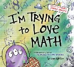 Barton, Bethany - I'm Trying to Love Math
