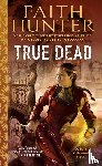 Hunter, Faith - True Dead