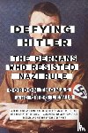 Thomas, Gordon, Lewis, Greg - Defying Hitler