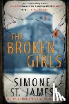 Simone St. James - The Broken Girls