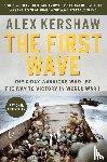 Kershaw, Alex - The First Wave
