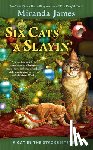 James, Miranda - Six Cats A Slayin'