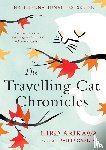 Hiro Arikawa, Philip Gabriel - The Travelling Cat Chronicles