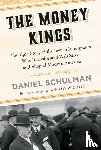 Schulman, Daniel - The Money Kings