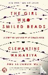 Wamariya, Clemantine, Weil, Elizabeth - Girl Who Smiled Beads