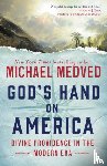 Medved, Michael - God's Hand on America