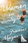 Mayes, Frances - Women in Sunlight