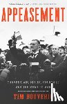 Bouverie, Tim - Appeasement: Chamberlain, Hitler, Churchill, and the Road to War