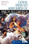Rouse, W. H. D. - Gods, Heroes and Men of Ancient Greece