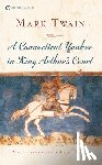 Twain, Mark - A Connecticut Yankee In King Arthur's Court