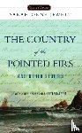 Jewett, Sarah Orne - The Country of the Pointed Firs and Other Stories