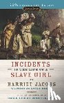 Harriet Jacobs - Incidents in the Life of a Slave Girl