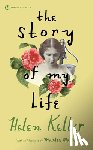 Keller, Helen - The Story of My Life
