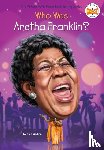 Medina, Nico, Who HQ - Who Was Aretha Franklin?