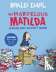 Dahl, Roald - The Marvelous Matilda Sticker and Activity Book