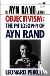 Leonard Peikoff - Objectivism: the Philosophy of Ayn Rand