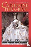 Troyat, Henri - Catherine the Great