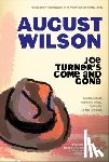Wilson, August - Joe Turner's Come and Gone: A Play in Two Acts