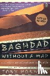 Horwitz, Tony - Baghdad without a Map and Other Misadventures in Arabia