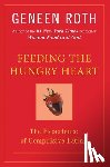 Geneen Roth - Feeding the Hungry Heart