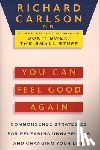 Carlson, Richard - You Can Feel Good Again