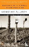 Dorothy Allison - Two or Three Things I Know for Sure