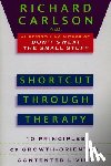 Carlson, Richard - Shortcut through Therapy