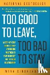 Kirshenbaum, Mira - Too Good to Leave, Too Bad to Stay
