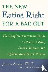 Scala, James (James Scala) - New Eating Right for a Bad Gut