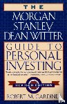 Gardiner, Robert M. - The Morgan Stanley/Dean Witter Guide to Personal Investing